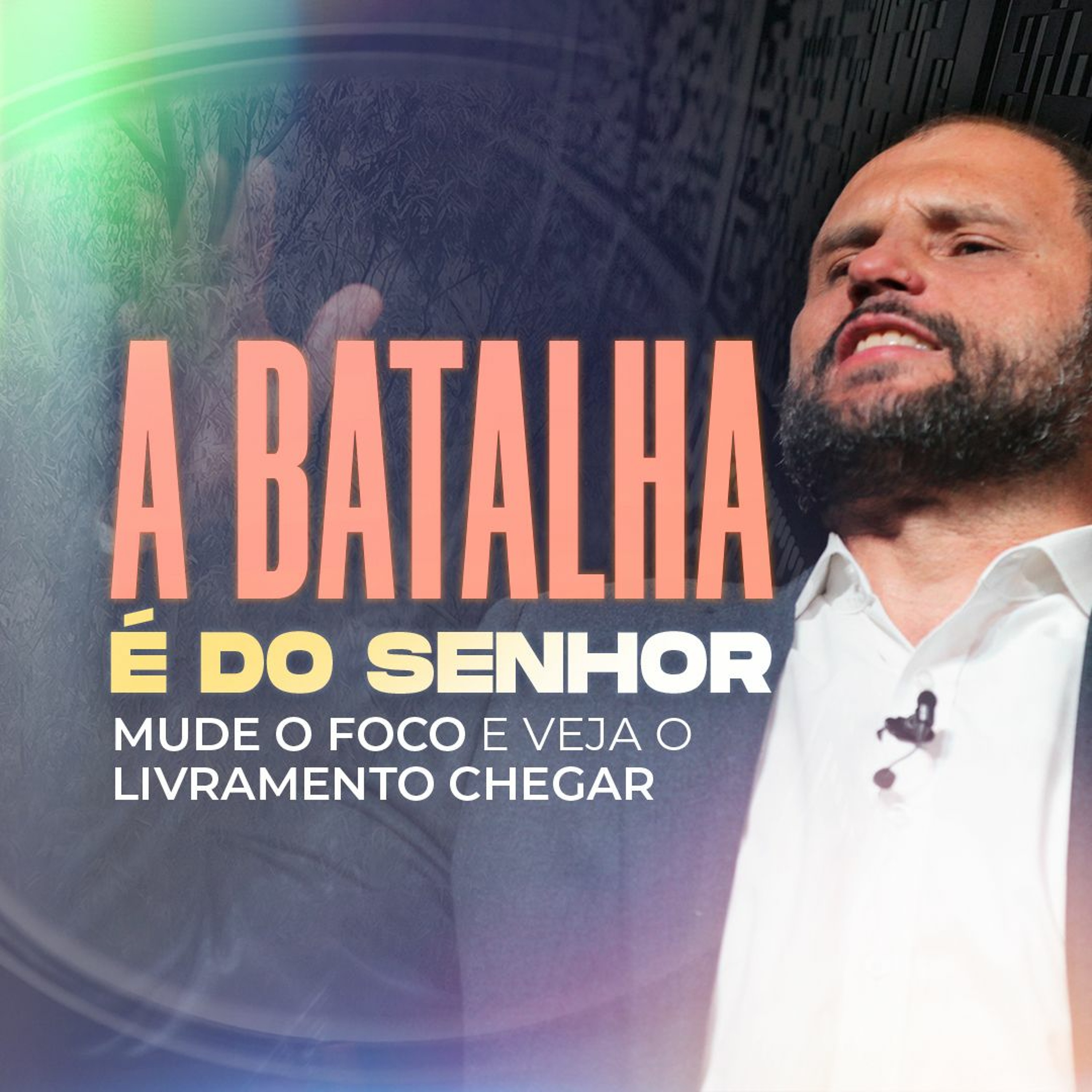 #398 - A Batalha é do Senhor: Mude o foco e veja o livramento chegar - JB Carvalho episode artwork