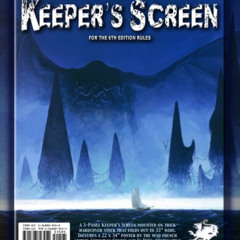 GET PDF 📑 Call of Cthulhu Keeper's Screen (for 6th edition) by  Chaosium,Charlie Kra