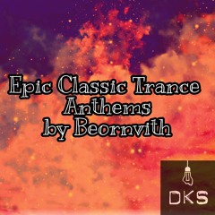 Epic Classic Trance Anthems