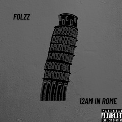 12AM In Rome (Freestyle)