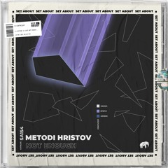 Metodi Hristov - Not Enough (Original MIx) [SET ABOUT]