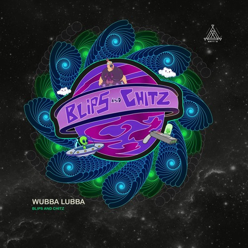 Wubba Lubba - Blips & Chitz (SAMPLE)