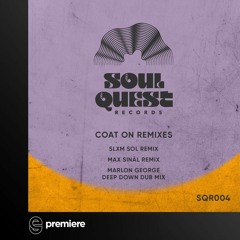 Premiere: KingCrowney x Zoe Kypri - Coat On (Marlon George's Deep Down Dub Mix) - Soul Quest Records