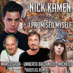 Nick Kamen - I Promised Myself (Marco Gioia - Umberto Balzanelli - Michelle Bootleg Remix)