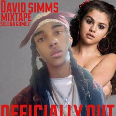 David simms new mixtape Selena Gomez never going tell