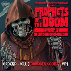3RDKND - Kill (Forbidden Society VIP)