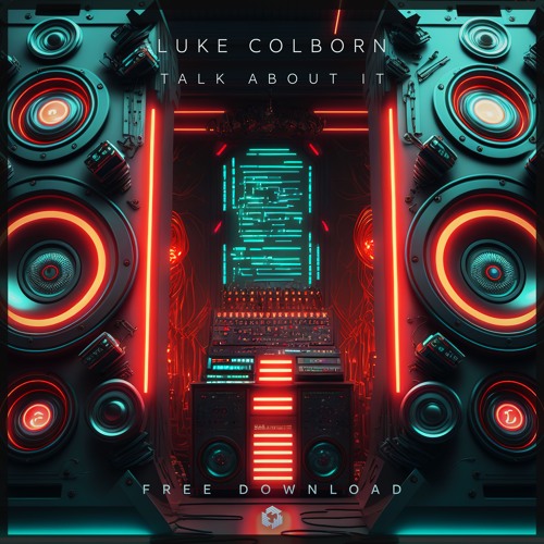 FREE DOWNLOAD: Luke Colborn - Talk About It