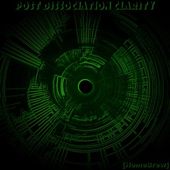 Post Dissociation Clarity - HomeBrew