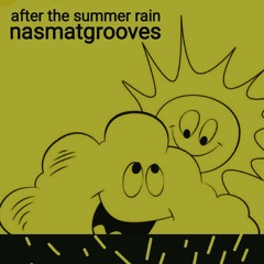 after the summer rain