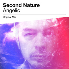 Second Nature - Angelic (Original Mix) [ FREE DOWNLOAD ]
