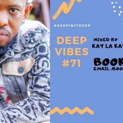 Deep Vibes #71