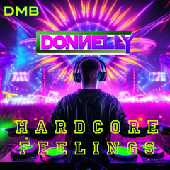 DMB & DONNELLY - Hardcore Feelings 2023