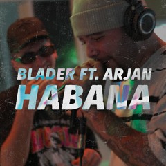 HABANA (FT. ARJAN)