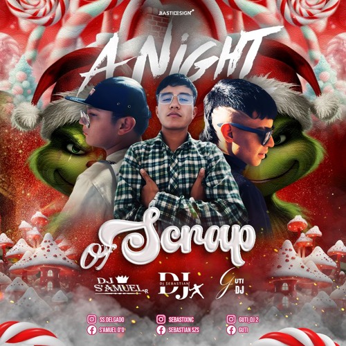 A Night Of Scrap Edicion Final ☃️🎄!
