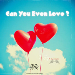 Can You Love ft. Daev Zambia