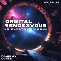 08.25.25 Daily Dose of Drumz | Orbital Rendezvous (A Brief Atmospheric DNB Journey)