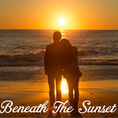 Beneath the Sunset