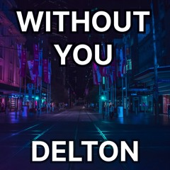 Without You (Free Download)