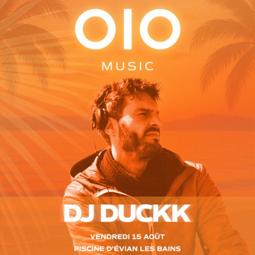 DJ DUCKK live @ OIO Evian - 2025