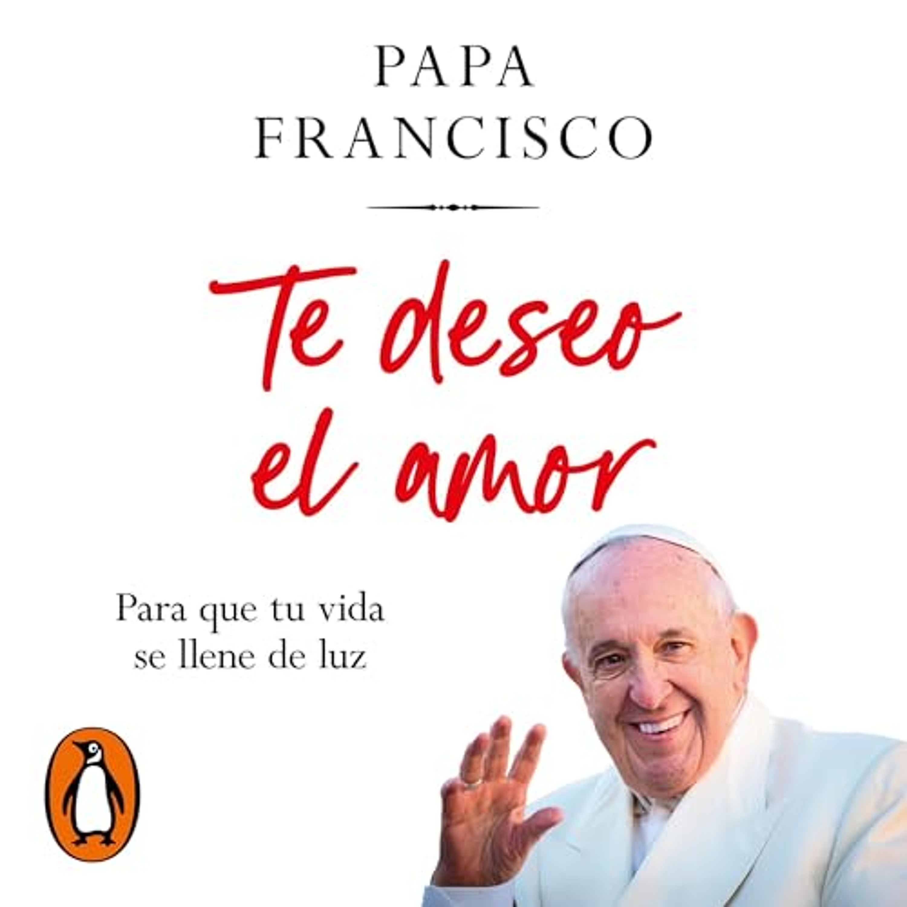 Te deseo el amor (Audiolibro) | Prueba Gratis