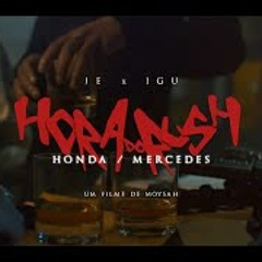 Jé x Igu - MERCEDES/HONDA || HORA DO RUSH Vol. 1