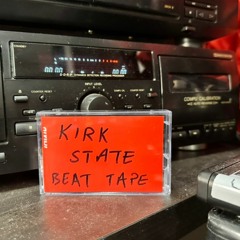 KIRK STATE Beat Tape 011423