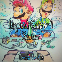 LIQWEED GANG 7SAVEUR DECK [TenoX Le Kin] 2021