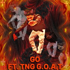 Go ft. TNG G.O.A.T (prod. @lollypopbeatz)