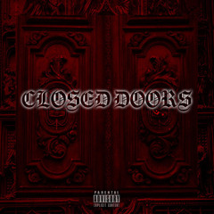 Closed Doors (Prod. JATCE)