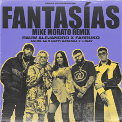 Rauw Alejandro ft Varios - Fantasías (Mike Morato Remix)