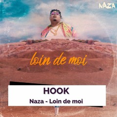HOOK: Naza - Loin De Moi