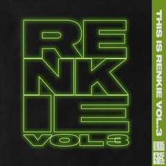 THIS IS RENKIE VOL 3