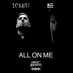 Tchami - All On Me feat. Zhu (Heat Ledger Remix) #Yearzeroremixcontest