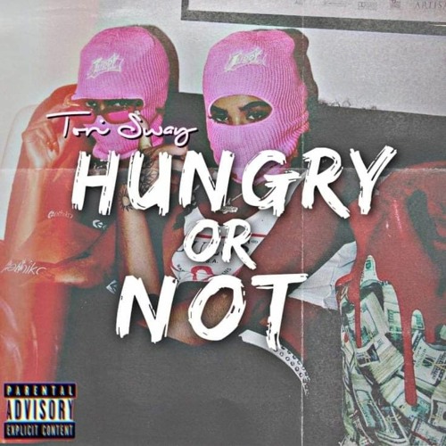Tori Sway - Hungry or Not