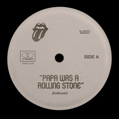 Papa Was A Rolling Stone (DJibouti Edit)