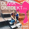 OLIVIA ONTDEKT - MIGUEL DE BOIS // EP. 6 on PIP RADIO DJ mix artwork - Electronic music tracklist cover image