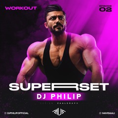 DJPHILIP - SUPERSET 02