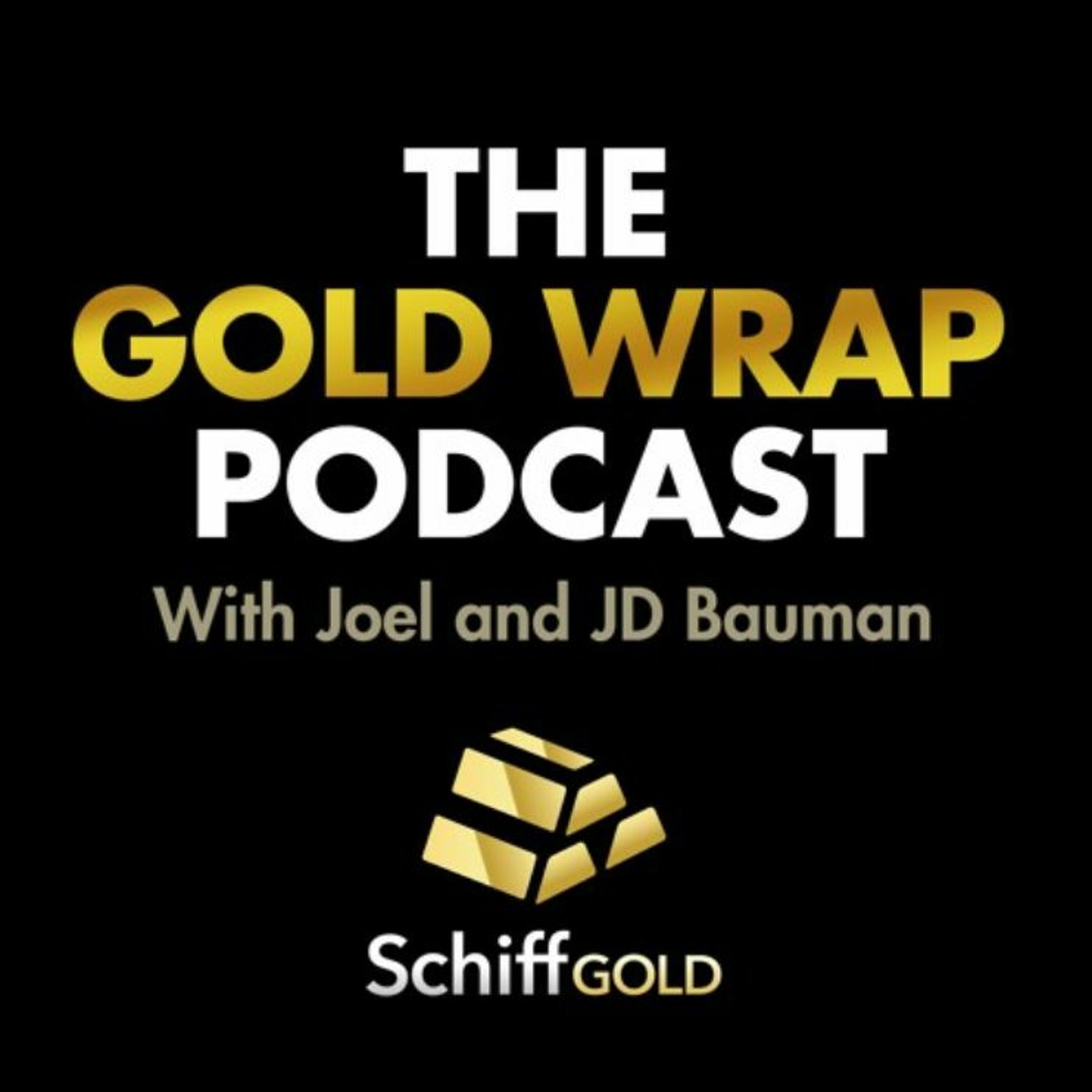 SchiffGold Friday Gold Wrap Podcast