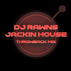 Jackin House Throwback Mix