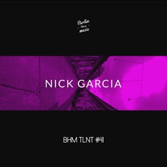 Nick Garcia - BHM TLNT #41