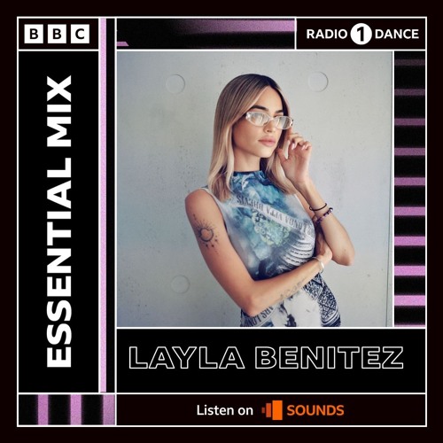 Layla Benitez BBC Radio 1's Essential Mix