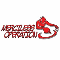 Hello my name is Preacha di Teacha and my sound is MERCILESS OPERATION!