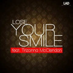 Lose Your Smile [Out Now]