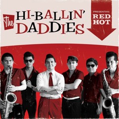 The Hi Ballin Daddies - The Koolest Kat (Re Master)