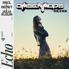 RSCL, Repiet & Julia Kleijn - Echo (OmegaMode Remix)