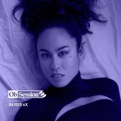 Ob[Session] - Xx Isis xX