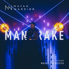 Mandrake - Mayan Warrior - Masks For Mexico Live Stream