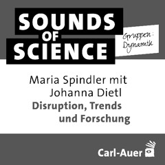 S3 #3 Gruppen:Dynamik - Disruption, Trends und Forschung