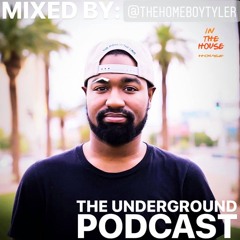 The Underground Chicago Podcast (Debut) - TheHomeboyTyler