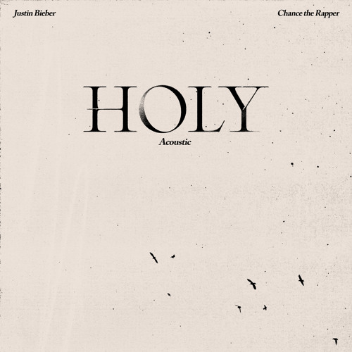 Stream Holy Acoustic Feat Chance The Rapper By Justin Bieber Listen Online For Free On Soundcloud Stream Holy Acoustic Feat Chance The Rapper By Justin Bieber Listen Online For Free On Soundcloud